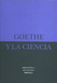 GOETHE Y LA CIENCIA de GOETHE, JOHANN WOLFGANG VON 