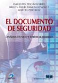 EL DOCUMENTO DE SEGURIDAD: ANALISIS TECNICO Y JURIDICO. MODELO de PESO NAVARRO, EMILIO DEL  RAMOS GONZALEZ, MIGUEL ANGEL 