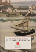 EN UN JARDIN TENEBROSO de GRACIA NORIEGA, JOSE IGNACIO 