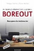 EL NUEVO SINDROME LABORAL BOREOUT: RECUPERA LA MOTIVACION de ROTHLIN, PHILIPPE  WERDER, PETER R. 