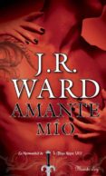 AMANTE MIO (LA HERMANDAD DE LA DAGA NEGRA VIII) di WARD, J. R. 