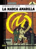LA MARCA AMARILLA: BLAKE Y MORTIMER O3 (2 ED.) de JACOBS, EDGAR P. 