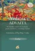 VEDANTA ADVAITA: NO DUALIDAD, ESTADOS DE CONCIENCIA, PRACTICA MED ITATIVA Y COSMOLOGIA VEDANTA (INCLUYE CD) de SESHA 