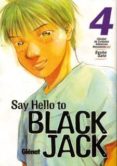 SAY HELLO TO BLACK JACK N 4 de SATO, SYUHO 