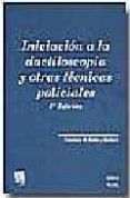 INICIACION A LA DACTILOSCOPIA Y OTRAS TECNICAS POLICIALES (3 ED. ) de ANTON Y BARBERA, FRANCISCO DE 