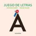 JUEGO DE LETRAS di RUBIO, ANTONIO 