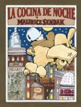 LA COCINA DE NOCHE (LIBROS PARA SOAR) de SENDAK, MAURICE 