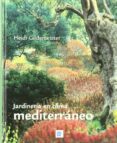 JARDINERIA DEL CLIMA MEDITERRANEO de GILDEMEISTER, HEIDI 