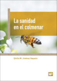 LA SANIDAD EN EL COLMENAR di JIMENEZ VAQUERO, EMILIA MARIA 