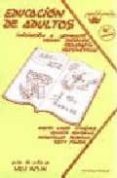 EDUCACION DE ADULTOS: INICIACION A LENGUA, TEMAS SOCIALES, GEOGRA FIA Y MATEMATICAS (7 ED.) di GIMENEZ,MIGUEL ANGEL 