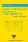 QUIMICA Y TECNOLOGIA DE PINTURAS Y REVESTIMIENTOS de BENTLEY, J.  TURNER, G.P.A. 