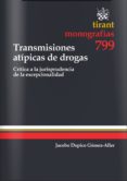 TRANSMISIONES ATIPICAS DE DROGAS de DOPICO GOMEZ-ALLER, JACOBO 
