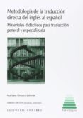 METODOLOGA DE LA TRADUCCIN DIRECTA DEL INGLS AL ESPAOL 3 ED. di OROZCO JUTORAN, MARIANA 