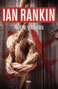 NUDOS Y CRUCES (SERIE JOHN REBUS 1) de RANKIN, IAN 