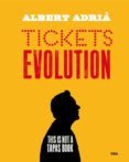 TICKETS EVOLUTION di ADRIA ACOSTA, ALBERT 