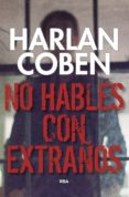 NO HABLES CON EXTRAOS de COBEN, HARLAN 