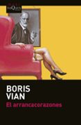 EL ARRANCACORAZONES de VIAN, BORIS 