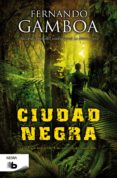 CIUDAD NEGRA de GAMBOA, FERNANDO 