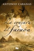 LA CONJURA DEL FARAON di CABANAS, ANTONIO 