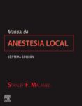 MANUAL DE ANESTESIA LOCAL (7 ED.) di MALAMED, STANLEY F. 
