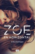 ZOE EN HORIZONTAL di @ZOESWINGER 