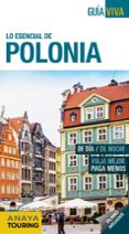 LO ESENCIAL DE POLONIA 2018 (GUIA VIVA) de CUESTA, MIGUEL 