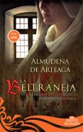 LA BELTRANEJA: EL PECADO OCULTO DE ISABEL LA CATOLICA de ARTEAGA, ALMUDENA DE 