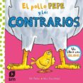 EL POLLO PEPE Y LOS CONTRARIOS de DENCHFIELD, NICK 