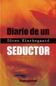 DIARIO DE UN SEDUCTOR de KIERKEGAARD, SOREN 