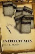 INTELECTUALES di JOHNSON, PAUL 