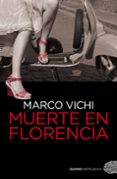 MUERTE EN FLORENCIA de VICHI, MARCO 