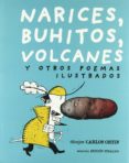 NARICES, BUHITOS, VOLCANES Y OTROS POEMAS ILUSTRADOS di VV.AA. 