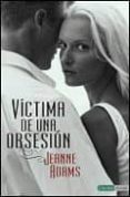 VICTIMA DE UNA OBSESION di ADAMS, JEANNE 