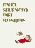 EN EL SILENCIO DEL BOSQUE di PEREZ NAVARRO, CRISTINA 
