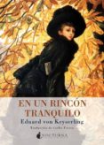 EN UN RINCON TRANQUILO de KEYSERLING, EDUARD VON 