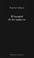 EL HOSPITAL DE LAS MUECAS di CALLEJON, BEGOA 