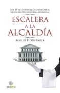 ESCALERA A LA ALCALDIA di LLOPIS, MIGUEL 