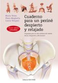 CUADERNO PARA UN PERINE DESPIERTO Y RELAJADO di VIVES, NURIA LAURA VERGANI PIERA MAGUELLA 