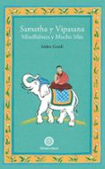 SAMATHA Y VIPASANA: MINDFULNESS Y MUCHO MAS di GORDI, ISIDRO 