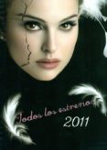 TODOS LOS ESTRENOS 2011 di VV.AA. 