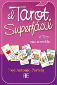 EL TAROT SUPERFACIL: EL TAROT MAS ACCESIBLE (LIBRO + BARAJA) di PORTELA, JOSE ANTONIO 