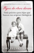HIJOS DE OTROS DIOSES de VILA TORRES, ENRIQUE J. 