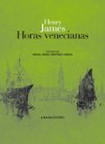 HORAS VENECIANAS de JAMES, HENRY 