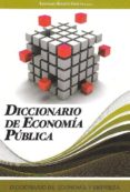 DICCIONARIO DE LA ECONOMIA PUBLICA di ALVAREZ GARCIA, SANTIAGO 