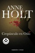 CREPUSCULO EN OSLO de HOLT, ANNE 