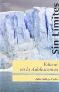 EDUCAR EN LA ADOLESCENCIA de GALLEGO CODES, JULIO 