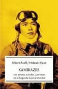 KAMIKAZES: LOS PILOTOS SUICIDAS JAPONESES EN LA SEGUNDA GUERRA MU NDIAL di AXELL, ALBERT 