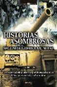 HISTORIAS ASOMBROSAS DE LA SEGUNDA GUERRA MUNDIAL de HERNANDEZ, JESUS 