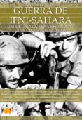 GUERRA DE IFNI-SAHARA, BREVE HISTORIA: LA ULTIMA GUERRA ESPAOLA di CANALES, CARLOS 