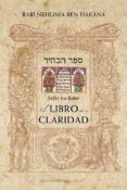 EL LIBRO DE LA CLARIDAD de RABI NEHUNIA BEN HAKANA 